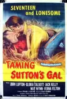 Постер фильма Taming Sutton's Gal (1957)