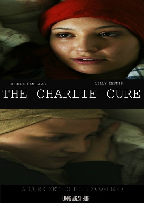 Постер фильма The Charlie Cure (2016)