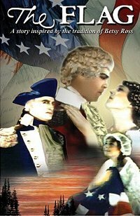 Постер фильма The Flag: A Story Inspired by the Tradition of Betsy Ross (1927)