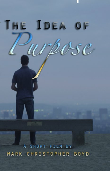 Постер фильма The Idea of Purpose (2015)