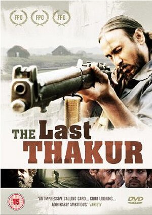 Постер фильма The Last Thakur (2008)