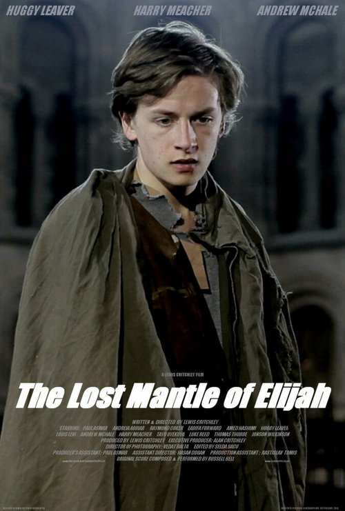 Постер фильма The Lost Mantle of Elijah (2013)