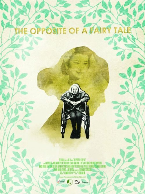 Постер фильма The Opposite of a Fairy Tale (2016)