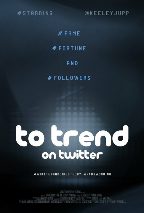 Постер фильма To Trend on Twitter (2018)