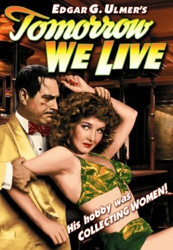 Постер фильма Tomorrow We Live (1942)