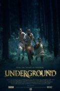 Постер фильма Underground (2011)