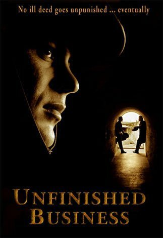 Постер фильма Unfinished Business (2006)