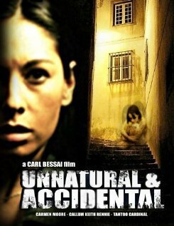 Постер фильма Unnatural & Accidental (2006)