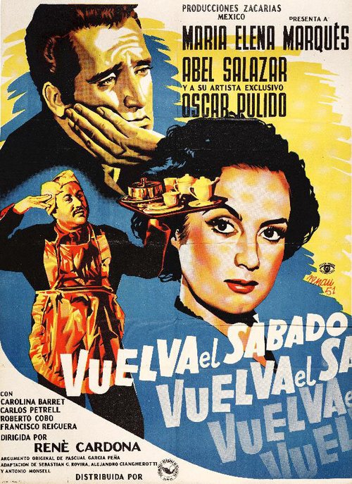 Постер фильма Vuelva el sábado (1951)