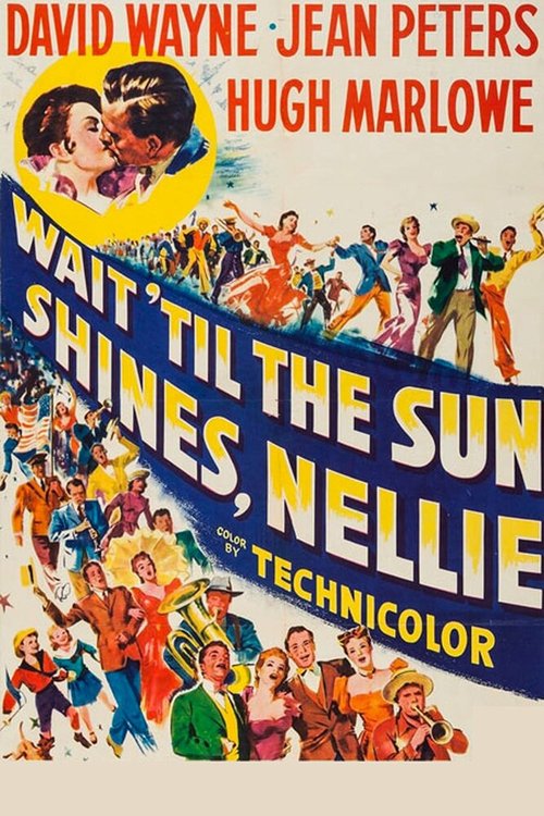 Постер фильма Wait Till the Sun Shines, Nellie (1952)