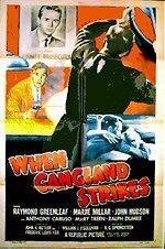 Постер фильма When Gangland Strikes (1956)