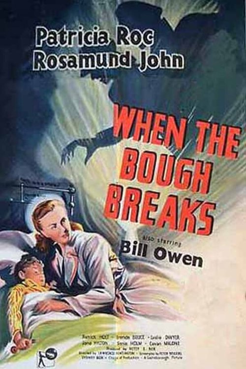 Постер фильма When the Bough Breaks (1947)