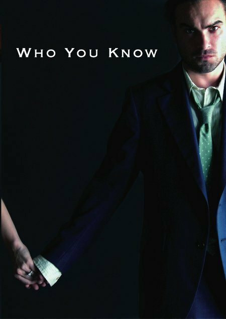 Постер фильма Who You Know (2007)