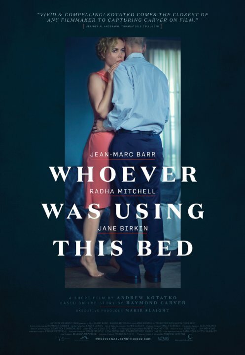 Постер фильма Whoever Was Using This Bed (2016)