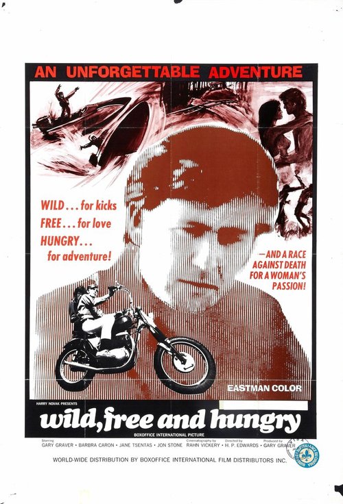 Постер фильма Wild, Free & Hungry (1969)