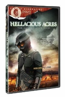 Постер фильма Hellacious Acres: The Case of John Glass (2011)