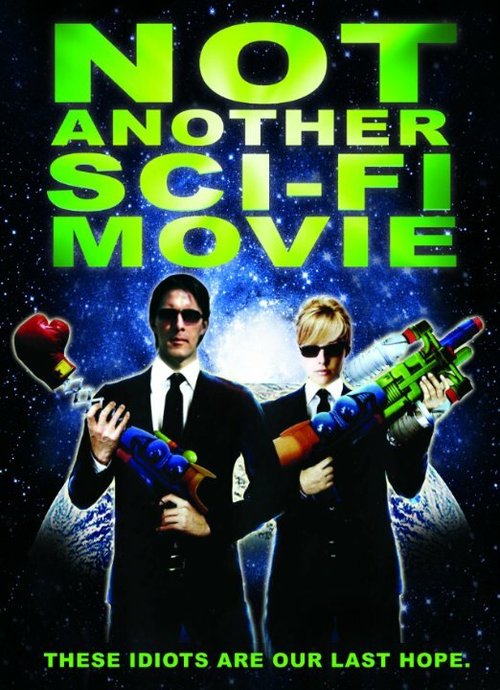 Постер фильма Not Another Sci-Fi Movie (2013)