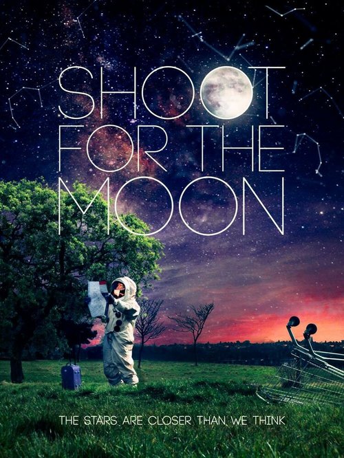 Постер фильма Shoot for the Moon (2014)