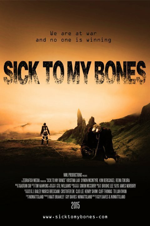 Постер фильма Sick to My Bones (2015)