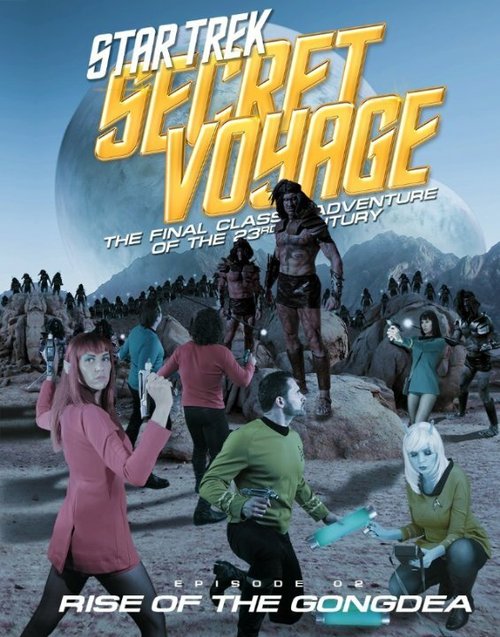 Постер фильма Star Trek Secret Voyage: Rise of the Gongdea (2014)