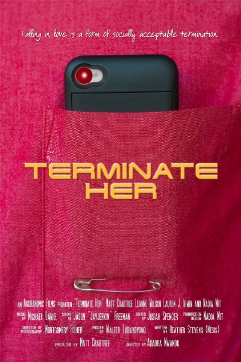 Постер фильма Terminate Her (2014)