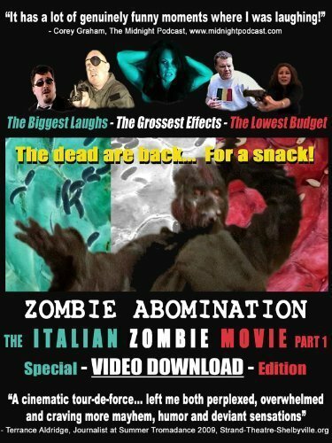 Постер фильма Zombie Abomination: The Italian Zombie Movie - Part 1 (2010)