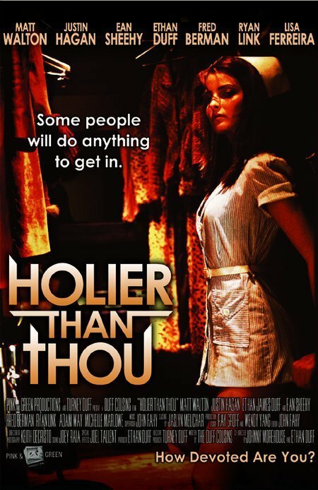 Постер фильма Holier Than Thou (2007)