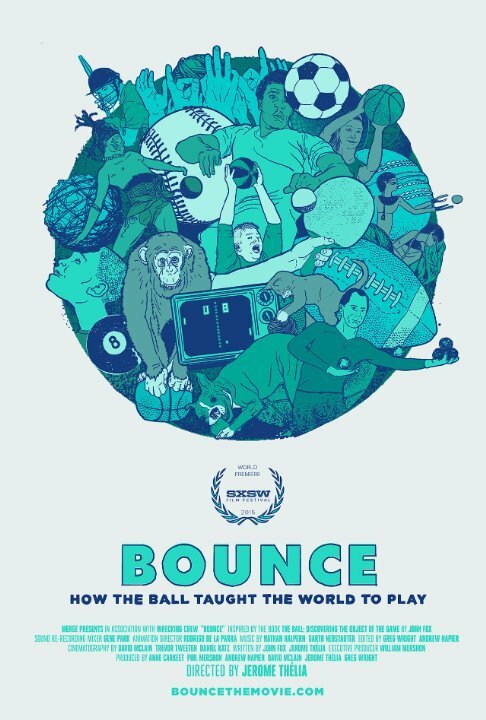 Постер фильма Bounce: How the Ball Taught the World to Play (2015)