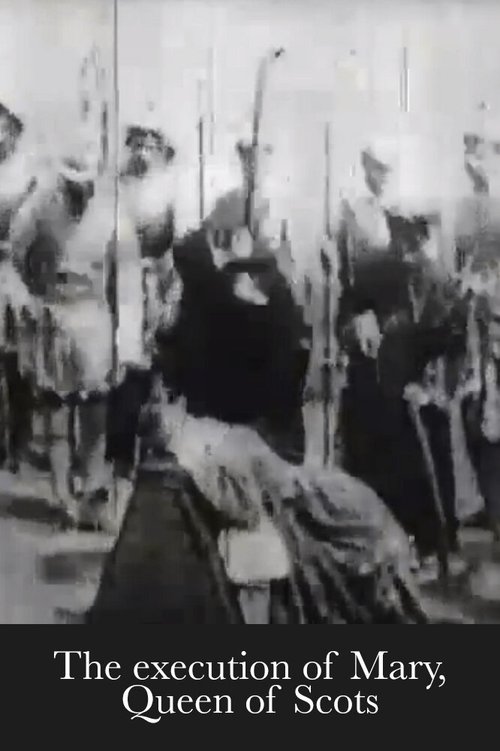 Постер фильма Казнь Марии Шотландской (1895)