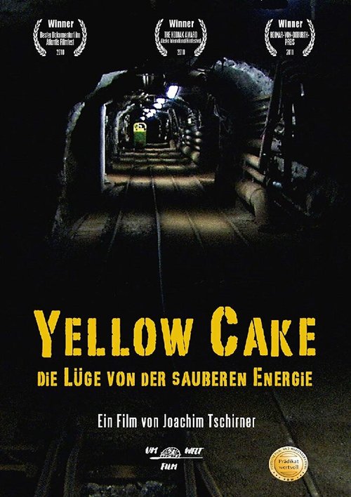 Yellow Cake: Die Lüge von der sauberen Energie скачать торрент