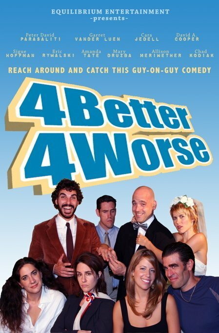 Постер фильма 4 Better 4 Worse (2010)