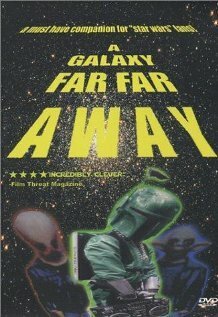 Постер фильма A Galaxy Far, Far Away (2001)