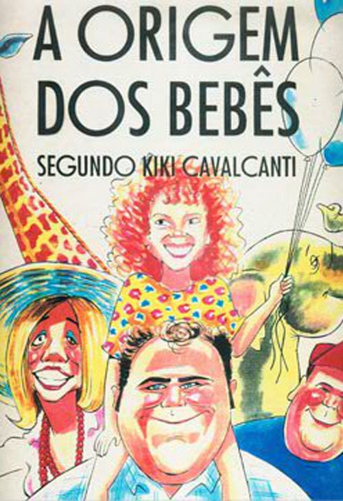 Постер фильма A Origem dos Bebês Segundo Kiki Cavalcanti (1995)