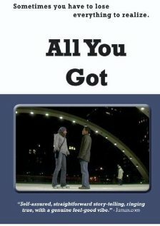 Постер фильма All You Got (2004)