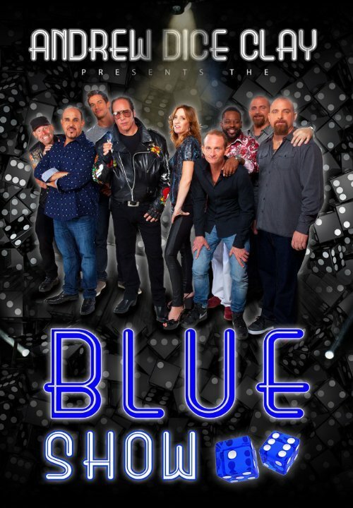 Постер фильма Andrew Dice Clay: The Blue Show (2015)