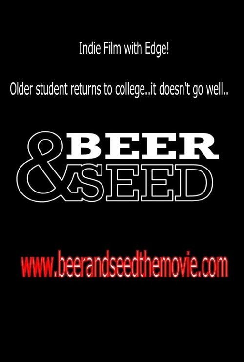 Постер фильма Beer & Seed (2012)