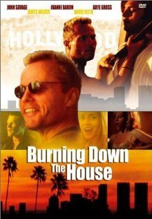 Постер фильма Burning Down the House (2001)