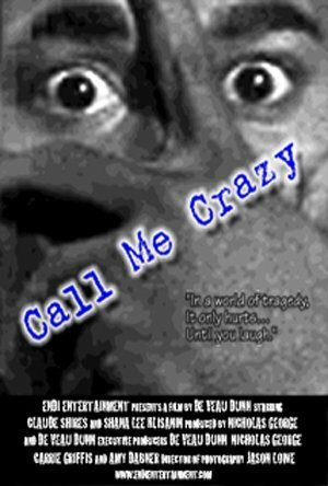 Постер фильма Call Me Crazy (2003)