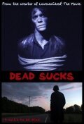 Постер фильма Dead Sucks (2009)