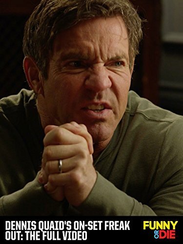 Постер фильма Dennis Quaid's On-Set Freak Out: The Full Video (2015)