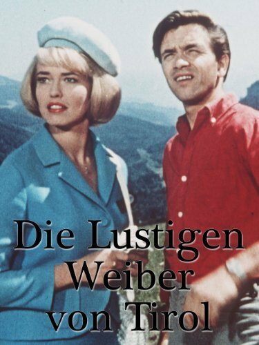 Постер фильма Die lustigen Weiber von Tirol (1964)