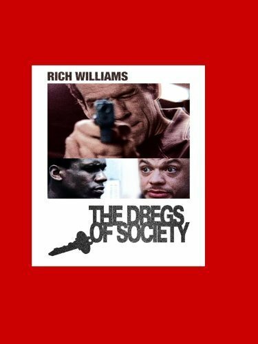 Постер фильма Dregs of Society (2001)