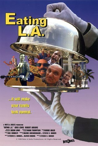 Постер фильма Eating L.A. (1999)