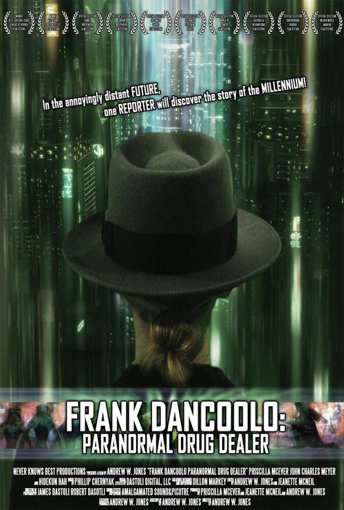 Постер фильма Frank DanCoolo: Paranormal Drug Dealer (2010)