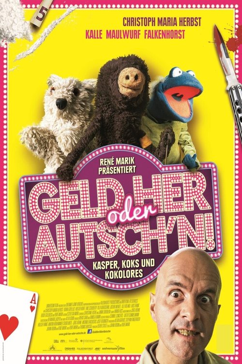 Постер фильма Geld her oder Autsch'n! (2013)