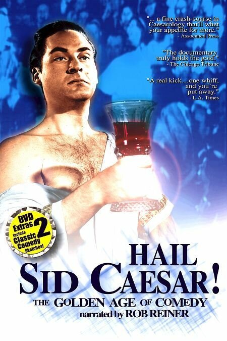 Постер фильма Hail Sid Caesar! The Golden Age of Comedy (2001)