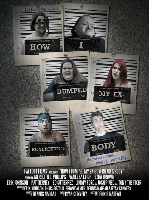 Постер фильма How I Dumped My Ex-Boyfriend's Body (2014)