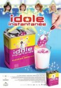 Постер фильма Idole instantanée (2005)