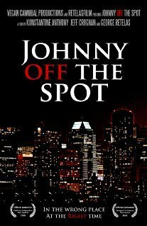 Постер фильма Johnny Off the Spot (2008)