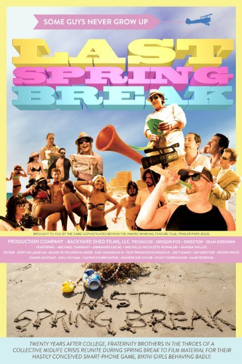 Постер фильма Last Spring Break (2014)